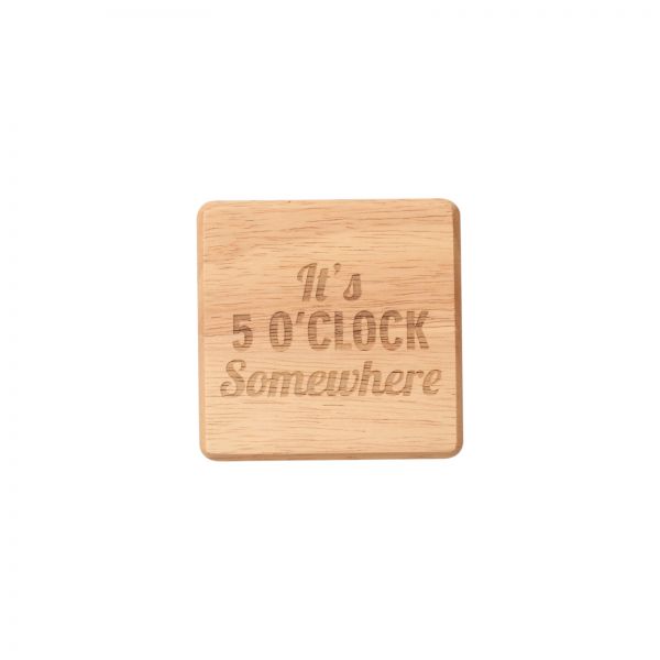 It's Five O'Clock Somewhere Coaster