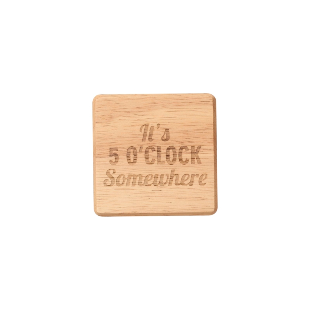 It's Five O'Clock Somewhere Coaster